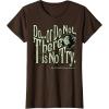 image:imageStar Wars Yoda Epic Quote Do Or Do Not Graphic TShirt TShirtBrown