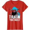 image:imageStar Wars Yoda Small You are Train You Must Graphic TShirt TShirtRed