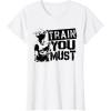 image:imageStar Wars Yoda Train You Must Active Graphic TShirt TShirtWhite