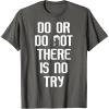 image:imageStar Wars Yoda Do Or Do Not Graphic TShirt TShirtAsphalt Grey