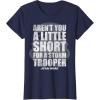 image:imageStar Wars Arent You A Little Short For A Stormtrooper TShirtNavy Blue