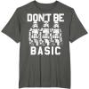 image:imageStar Wars Dont Be Basic Stormtroopers Line Up TShirtAsphalt Grey