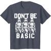 image:imageStar Wars Dont Be Basic Stormtroopers Line Up TShirtHeather Blue