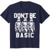 image:imageStar Wars Dont Be Basic Stormtroopers Line Up TShirtNavy Blue