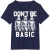 image:imageStar Wars Dont Be Basic Stormtroopers Line Up TShirtNavy Blue