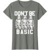 image:imageStar Wars Dont Be Basic Stormtroopers Line Up TShirtOlive Heather