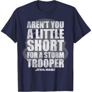 image:imageStar Wars Arent You A Little Short For A Stormtrooper TShirtNavy Blue