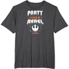 image:imageStar Wars  Party Like A Rebel TShirtDark Heather Grey