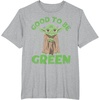 image:imageYoda  Good to Be Green TShirtHeather Grey