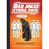 image:imageStar Wars Dad Jokes Strike Back The Best Worst Jokes and Puns from a Galaxy Far Far Away   