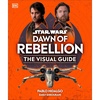 image:imageStar Wars Dawn of Rebellion The Visual Guide