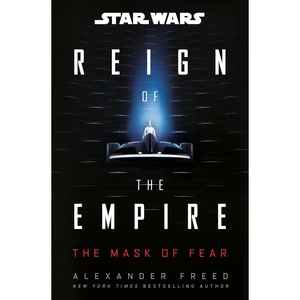 image:imageStar Wars The Mask of Fear Reign of the Empire Star Wars Reign of the Empire