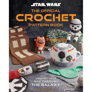 image:imageStar Wars The Official Crochet Pattern Book Crochet Your Way Through the Galaxy