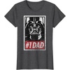 image:imageStar Wars Darth Vader 1 Dad Propaganda Graphic TShirt C1 TShirtDark Heather Grey