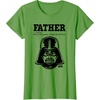 image:imageStar Wars Fathers Day Darth Vader Strong With The Force TShirtGrass Green