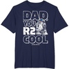 image:imageStar Wars Fathers Day R2D2 Dad You R2 Cool Vintage TShirtNavy Blue