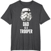 image:imageStar Wars Fathers Day Stormtrooper Dad Is A Trooper Vintage TShirtDark Heather Grey