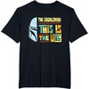 image:imageStar Wars The Dadalorian This is the Way Fathers Day Gift TShirtBlack
