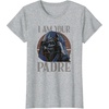 image:imageStar Wars Darth Vader I Am Your Padre Fathers Day TShirtHeather Grey