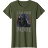 image:imageStar Wars Darth Vader I Am Your Padre Fathers Day TShirtOlive Green