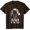 image:imageStar Wars Fathers Day Darth Vader Father Of The Year TShirtBrown