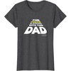 image:imageStar Wars Fathers Day The Force Is Strong With This Dad TShirtDark Heather Grey