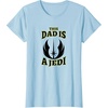 image:imageStar Wars Fathers Day This Dad Is A Jedi Logo TShirtBaby Blue