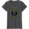 image:imageStar Wars Fathers Day This Dad Is A Jedi Logo TShirtDark Heather Grey