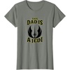 image:imageStar Wars Fathers Day This Dad Is A Jedi Logo TShirtOlive Heather