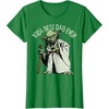image:imageStar Wars Yoda Best Dad Ever Graphic TShirt C2 TShirtKelly Green