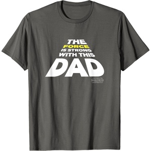 image:imageStar Wars Fathers Day The Force Is Strong With This Dad TShirtAsphalt Grey