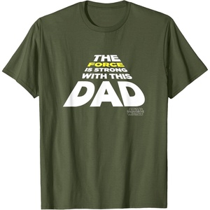 image:imageStar Wars Fathers Day The Force Is Strong With This Dad TShirtOlive Green