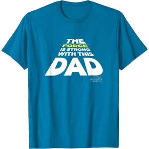 image:imageStar Wars Fathers Day The Force Is Strong With This Dad TShirtSapphire Blue